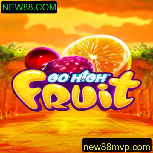 GoHighFruit: Conheça o Empolgante Jogo Associado ao NEW88.COM